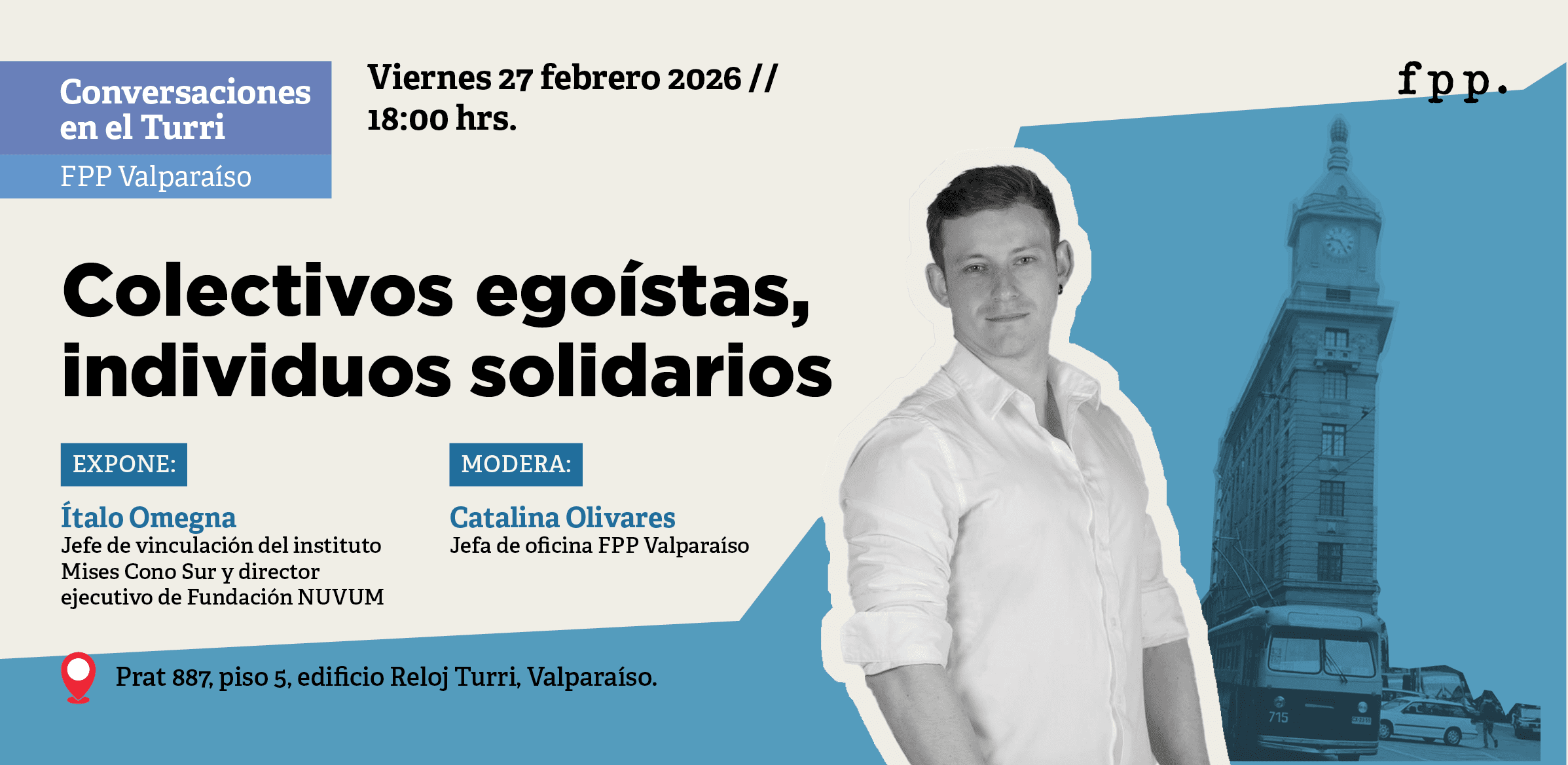 FPP Valparaíso | Conversaciones en el Turri: «Colectivos egoístas, individuos solidarios»
