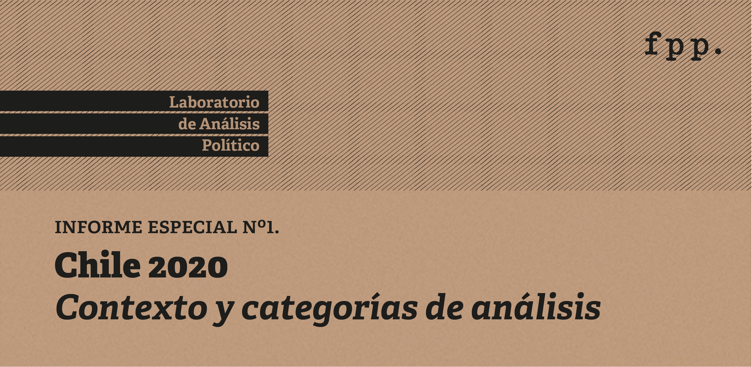 Informe Especial N° 1 | Chile 2020: Contexto y categorías de análisis