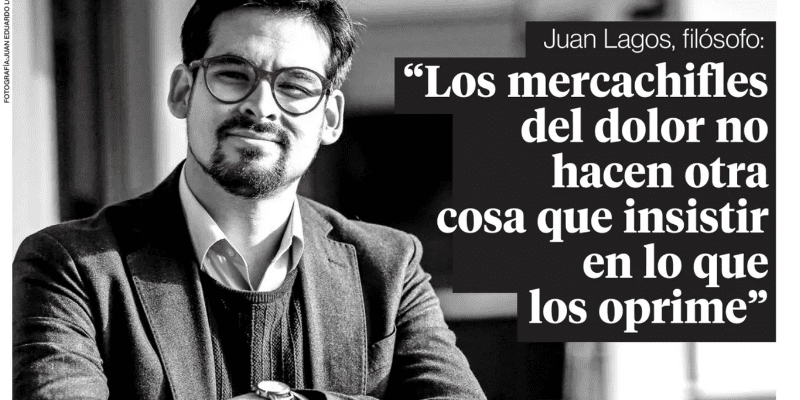 Juan Lagos en La Segunda: «Los mercachifles del dolor no hacen otra cosa que insistir en lo que los oprime»