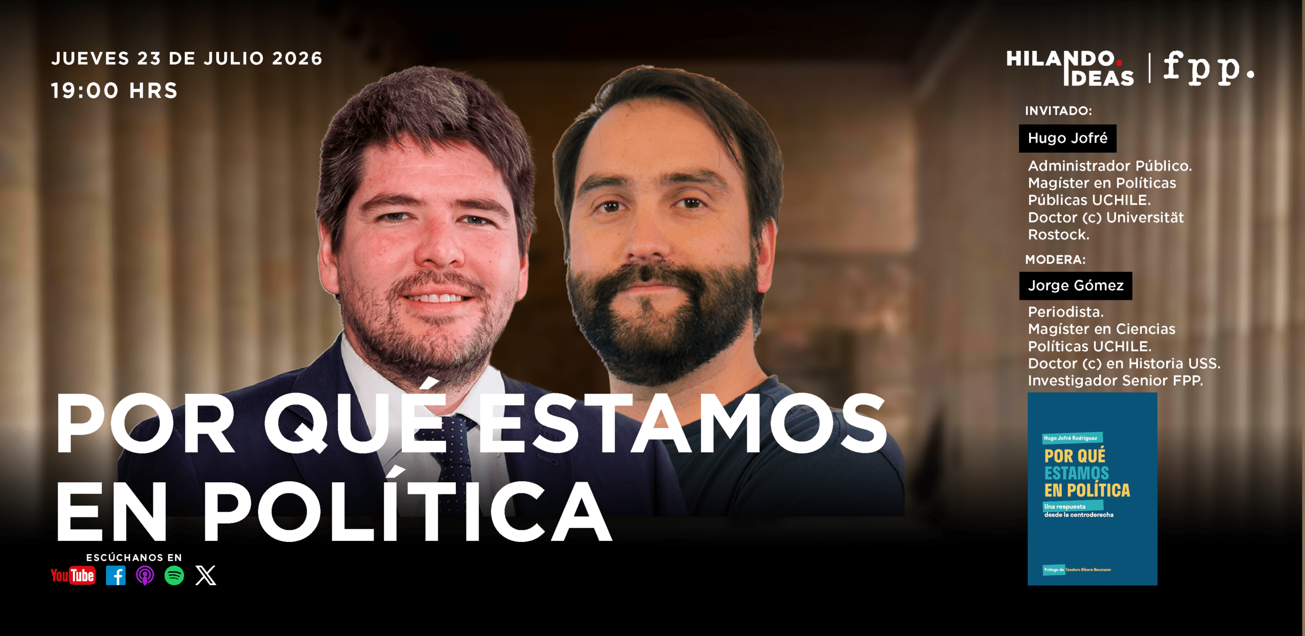 Hilando Ideas | Por qué estamos en política: El desafío de la centroderecha