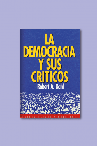 La Democracia y sus Críticos
