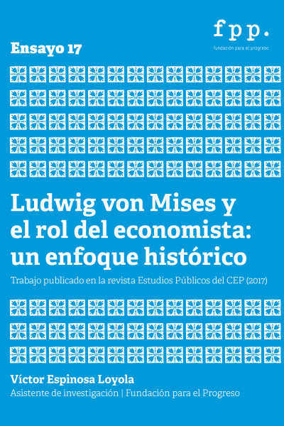 Ludwig von Mises y el rol del economista: un enfoque histórico