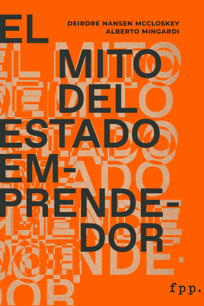 El mito del Estado emprendedor