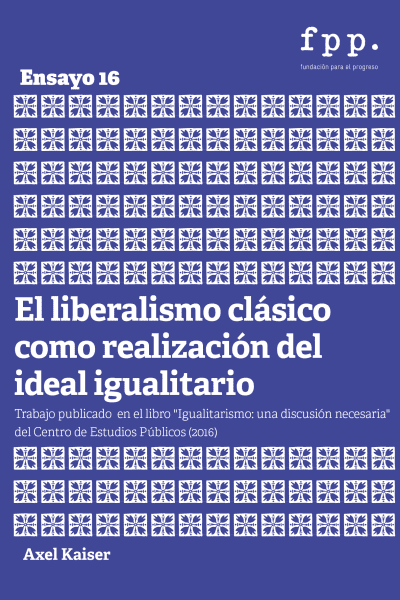 El liberalismo clásico como realización del ideal igualitario
