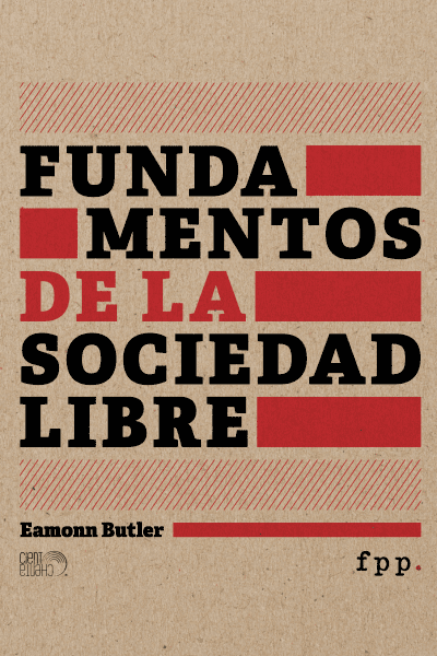 Fundamentos de la sociedad libre