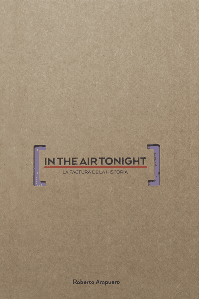 In the Air Tonight: la factura de la historia.