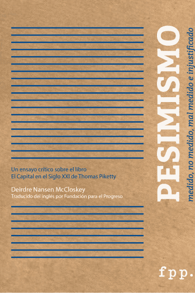 Pesimismo. Medido, no medido, mal medido e injustificado