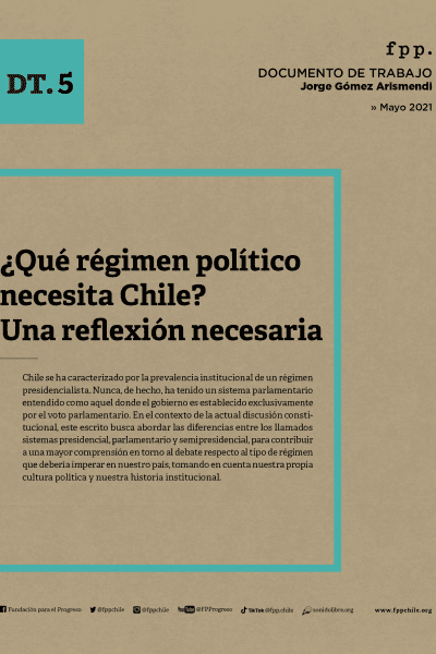 ¿Qué régimen político necesita Chile?
